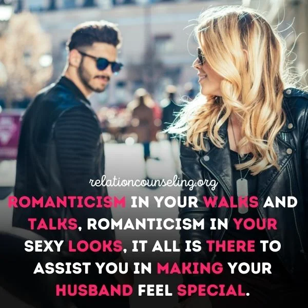 10 Easy Ways to Make Your Husband Feel Special!! 6 The touch of romanticism to make your husband feel special