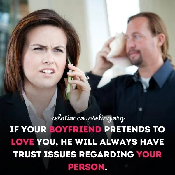10 PROVED Signs He Pretends To Love You!! FAKE Love?? 8 If he mistrust you, he is pretending to love you only