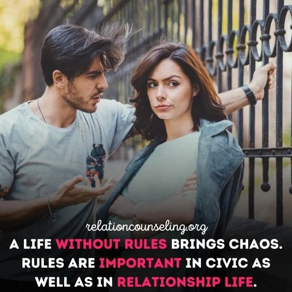 Rules are important to set healthy boundaries in a relationship