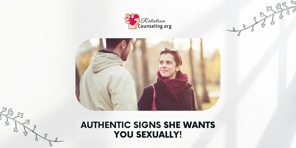 Home 33 Signs She Wants You Sexually & wants to SLEEP with you - RelationCounseling.Org