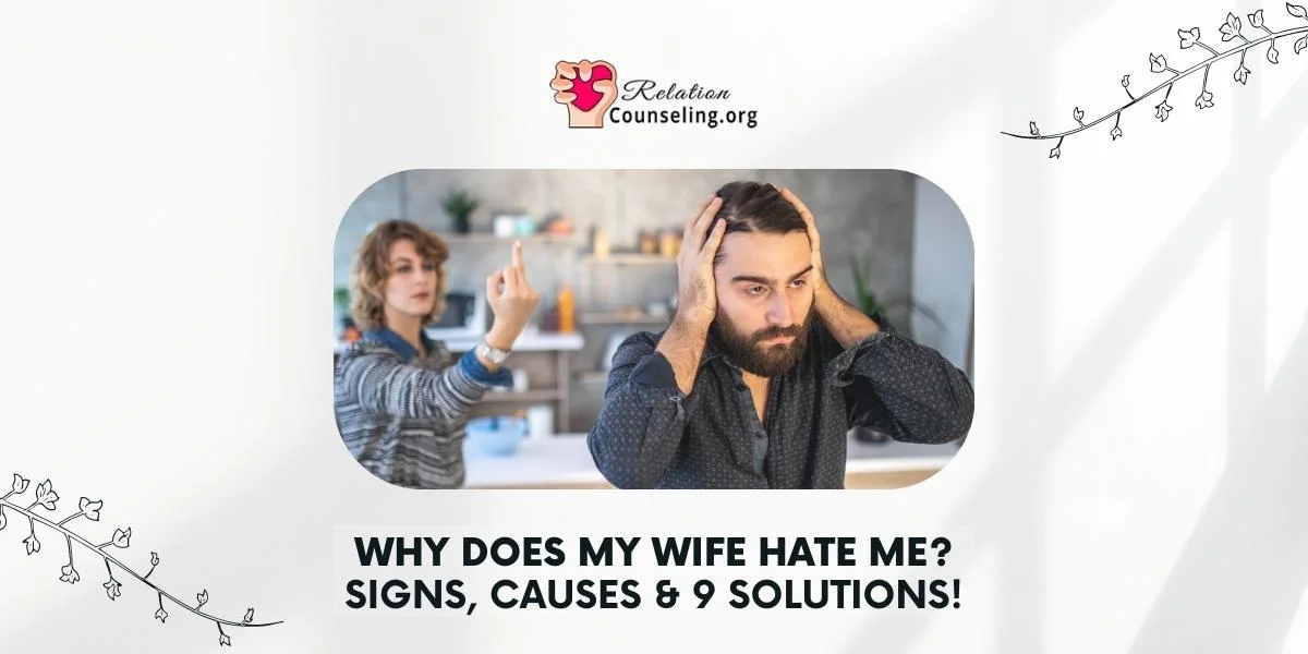 Home 12 Why Does My WIFE Hate Me - What to do if your wife hates you