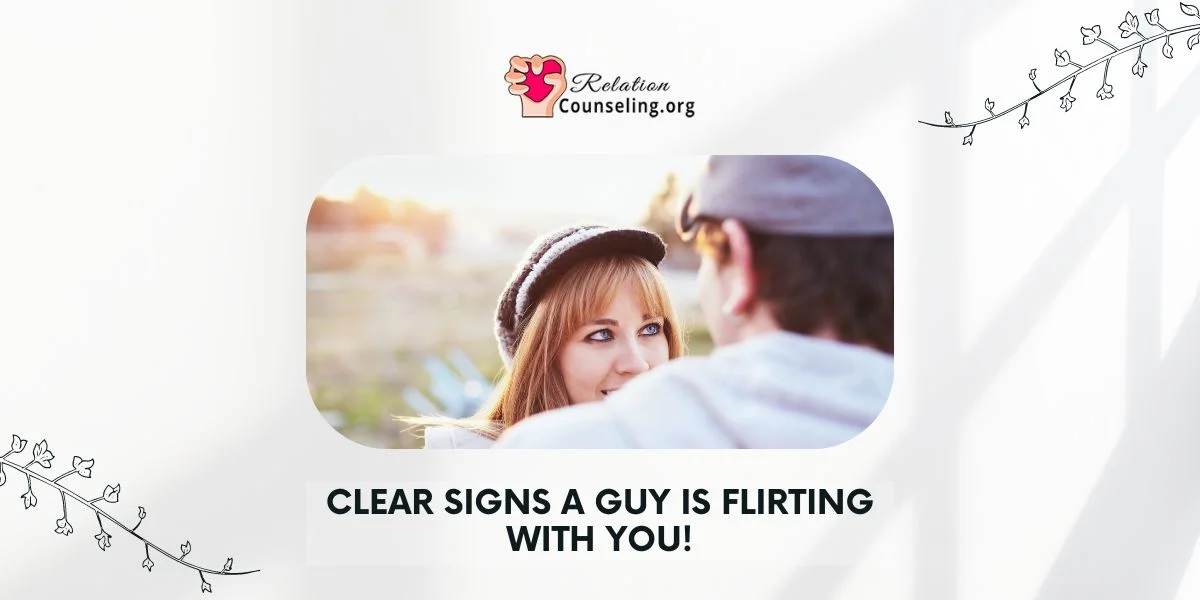 Home 20 Signs A Guy Is Flirting With You